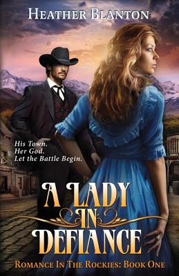 Bild des Verkufers fr A Lady in Defiance: Romance in the Rockies 1 (Paperback or Softback) zum Verkauf von BargainBookStores