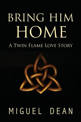 Bild des Verkufers fr Bring Him Home: A Twin Flame Love Story (Paperback or Softback) zum Verkauf von BargainBookStores