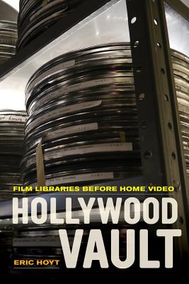 Immagine del venditore per Hollywood Vault: Film Libraries Before Home Video (Paperback or Softback) venduto da BargainBookStores