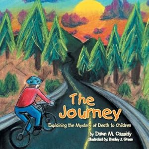Image du vendeur pour The Journey: Explaining the Mystery of Death to Children (Paperback or Softback) mis en vente par BargainBookStores