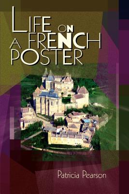 Imagen del vendedor de Life on a French Poster (Paperback or Softback) a la venta por BargainBookStores
