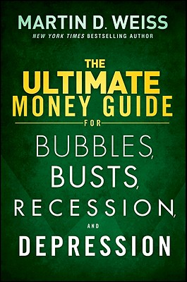 Imagen del vendedor de The Ultimate Money Guide for Bubbles, Busts, Recession and Depression (Hardback or Cased Book) a la venta por BargainBookStores
