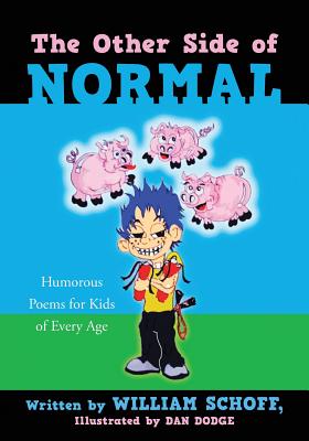 Seller image for The Other Side of Normal: Humorous Poems for Kids of Every Age (Paperback or Softback) for sale by BargainBookStores