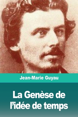Seller image for La Gen�se de l'id�e de temps (Paperback or Softback) for sale by BargainBookStores
