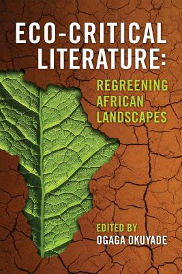 Immagine del venditore per Eco-Critical Literature: Regreening African Landscapes (Paperback or Softback) venduto da BargainBookStores