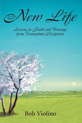 Immagine del venditore per New Life: Lessons in Faith and Courage from Transplant Recipients (Paperback or Softback) venduto da BargainBookStores