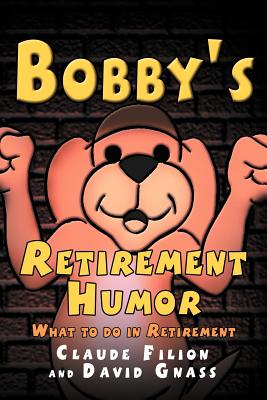 Bild des Verkufers fr Bobby's Retirement Humor (Paperback or Softback) zum Verkauf von BargainBookStores