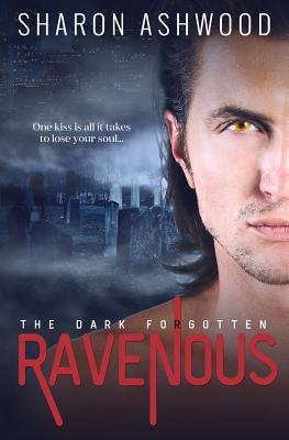Bild des Verkufers fr Ravenous: The Dark Forgotten (Paperback or Softback) zum Verkauf von BargainBookStores