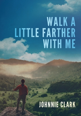 Imagen del vendedor de Walk a Little Farther With Me (Hardback or Cased Book) a la venta por BargainBookStores