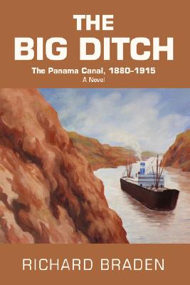 Bild des Verkufers fr The Big Ditch: The Panama Canal, 1880-1915 (Paperback or Softback) zum Verkauf von BargainBookStores