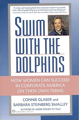 Seller image for Swim with the Dolphins: How Women Can Succeed in Corporate America on Their Own Terms (Paperback or Softback) for sale by BargainBookStores