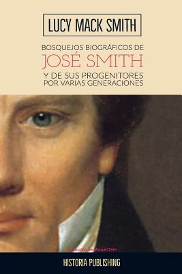 Immagine del venditore per Bosquejos biograficos de Jose Smith: y de sus progenitores por varias generaciones (Paperback or Softback) venduto da BargainBookStores