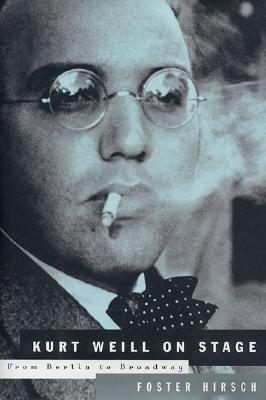 Seller image for Kurt Weill on Stage: From Berlin to Broadway (Paperback or Softback) for sale by BargainBookStores