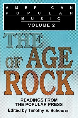 Seller image for American Popular Music: Readings From the Popular Press Volume 2: The Age of Rock (Paperback or Softback) for sale by BargainBookStores