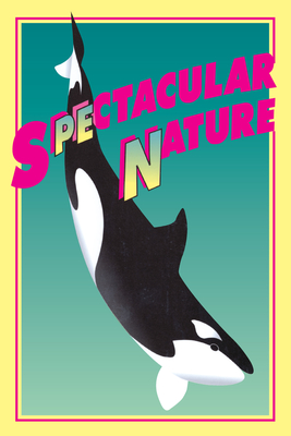 Imagen del vendedor de Spectacular Nature: Corporate Culture and the Sea World Experience (Paperback or Softback) a la venta por BargainBookStores