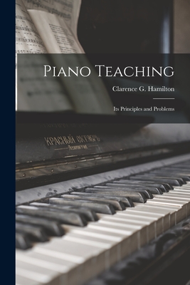 Seller image for Piano Teaching: Its Principles and Problems (Paperback or Softback) for sale by BargainBookStores