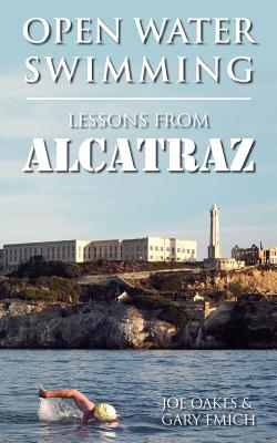 Seller image for Open Water Swimming: Lessons from Alcatraz (Paperback or Softback) for sale by BargainBookStores