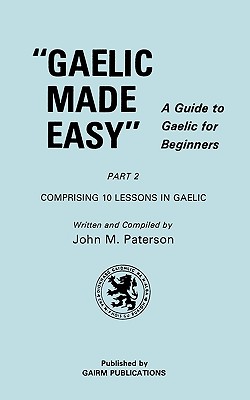 Imagen del vendedor de Gaelic Made Easy Part 2 (Paperback or Softback) a la venta por BargainBookStores