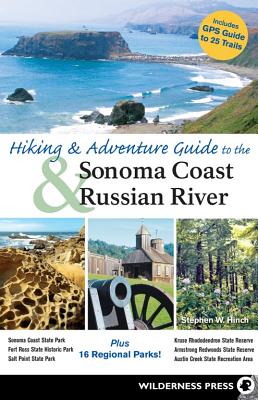 Bild des Verkufers fr Hiking and Adventure Guide to Sonoma Coast and Russian River (Hardback or Cased Book) zum Verkauf von BargainBookStores
