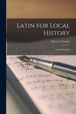 Imagen del vendedor de Latin for Local History; an Introduction (Paperback or Softback) a la venta por BargainBookStores