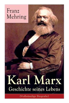 Bild des Verkufers fr Karl Marx - Geschichte seines Lebens: Biografie (Paperback or Softback) zum Verkauf von BargainBookStores