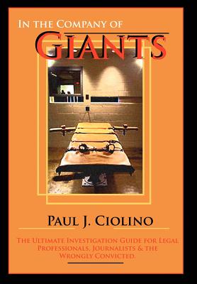 Seller image for In the Company of Giants: The Ultimate Investigation Guide for Legal Professionals, Activists, Journalists & the Wrongfully Convicted (Hardback or Cased Book) for sale by BargainBookStores