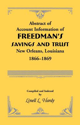 Seller image for Abstract of Account Information of Freedman's Savings and Trust, New Orleans, Louisiana 1866-1869 (Paperback or Softback) for sale by BargainBookStores