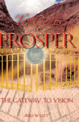 Imagen del vendedor de Ten Cents to Prosper (Paperback or Softback) a la venta por BargainBookStores