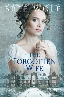 Seller image for The Forgotten Wife: A Regency Romance (Paperback or Softback) for sale by BargainBookStores