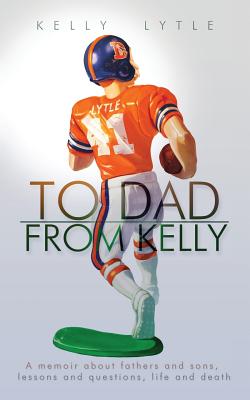 Seller image for To Dad, from Kelly (Paperback or Softback) for sale by BargainBookStores
