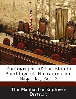 Bild des Verkufers fr Photographs of the Atomic Bombings of Hiroshima and Nagasaki, Part 2 (Paperback or Softback) zum Verkauf von BargainBookStores