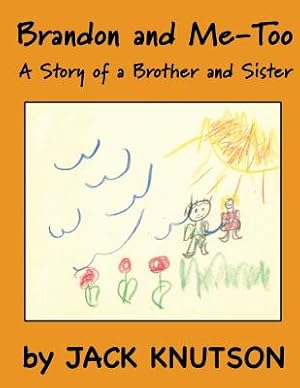 Imagen del vendedor de Brandon and Me-Too: A Story of a Brother and Sister (Paperback or Softback) a la venta por BargainBookStores