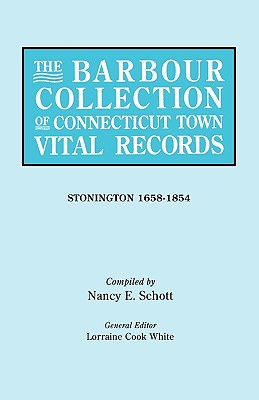 Bild des Verkufers fr Barbour Collection of Connecticut Town Vital Records. Volume 43: Stonington 1658-1854 (Paperback or Softback) zum Verkauf von BargainBookStores