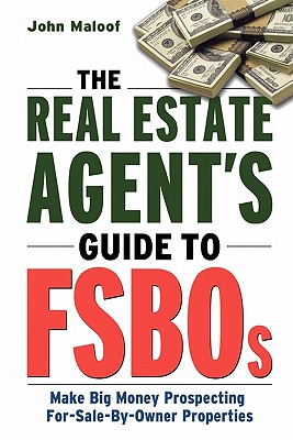 Immagine del venditore per The Real Estate Agent's Guide to Fsbos: Make Big Money Prospecting for Sale by Owner Properties (Paperback or Softback) venduto da BargainBookStores