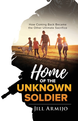 Immagine del venditore per Home of the Unknown Soldier: How Coming Back Became the Other Ultimate Sacrifice (Paperback or Softback) venduto da BargainBookStores