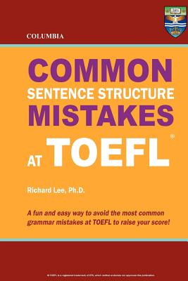 Imagen del vendedor de Columbia Common Sentence Structure Mistakes at TOEFL (Paperback or Softback) a la venta por BargainBookStores