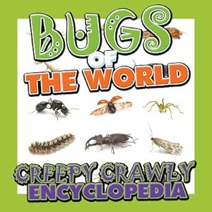 Seller image for Bugs of the World (Creepy Crawly Encyclopedia) (Paperback or Softback) for sale by BargainBookStores