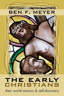 Seller image for The Early Christians: Their World Mission and Self-Discovery (Paperback or Softback) for sale by BargainBookStores