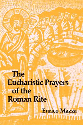 Image du vendeur pour The Eucharistic Prayers of the Roman Rite (Paperback or Softback) mis en vente par BargainBookStores