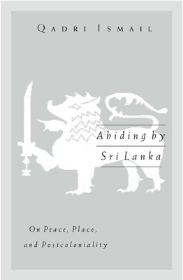 Seller image for Abiding by Sri Lanka: On Peace, Place, and Postcoloniality (Paperback or Softback) for sale by BargainBookStores