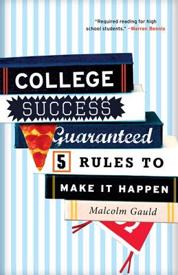 Image du vendeur pour College Success Guaranteed: 5 Rules to Make It Happen (Paperback or Softback) mis en vente par BargainBookStores