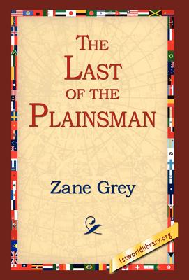Seller image for The Last of the Plainsman (Hardback or Cased Book) for sale by BargainBookStores