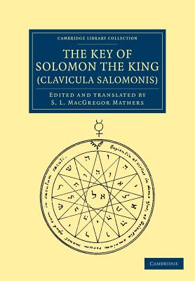 Bild des Verkufers fr The Key of Solomon the King (Clavicula Salomonis) (Paperback or Softback) zum Verkauf von BargainBookStores