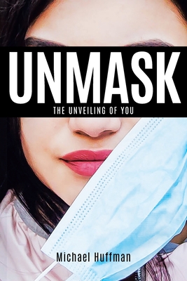 Imagen del vendedor de Unmask: The Unveiling of You (Paperback or Softback) a la venta por BargainBookStores