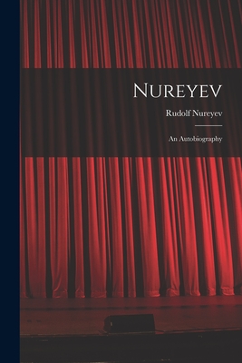 Imagen del vendedor de Nureyev: an Autobiography (Paperback or Softback) a la venta por BargainBookStores