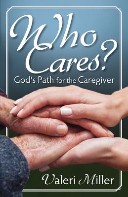 Immagine del venditore per Who Cares? God's Path for the Caregiver (Paperback or Softback) venduto da BargainBookStores