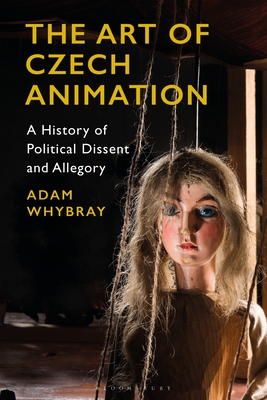 Seller image for The Art of Czech Animation: A History of Political Dissent and Allegory (Paperback or Softback) for sale by BargainBookStores