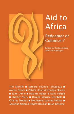 Immagine del venditore per Aid to Africa: Redeemer or Coloniser? (Paperback or Softback) venduto da BargainBookStores