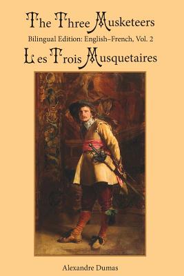 Image du vendeur pour The Three Musketeers, Vol. 2: Bilingual Edition: English-French (Paperback or Softback) mis en vente par BargainBookStores