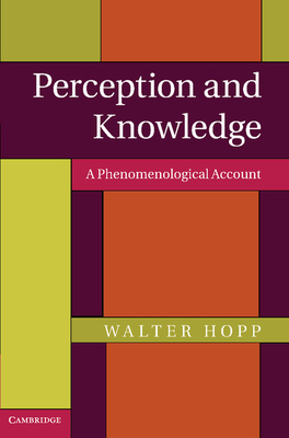 Bild des Verkufers fr Perception and Knowledge: A Phenomenological Account (Paperback or Softback) zum Verkauf von BargainBookStores